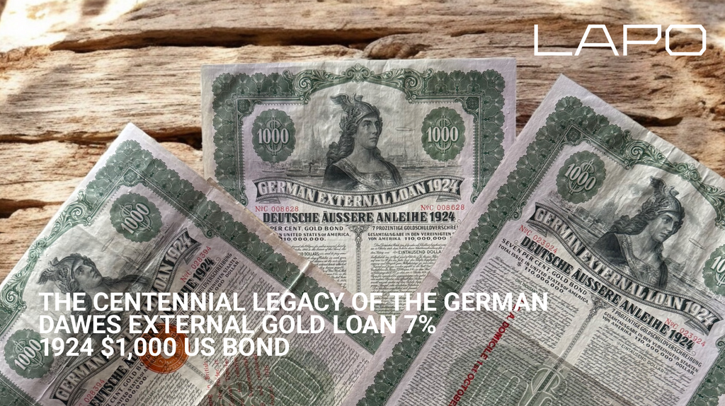 The Centennial Legacy of the German Dawes External Gold Loan 7% 1924 $1,000 US Bond
